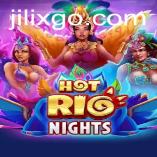 Exploring HotRioNights: An Exciting Adventure Combined with Jilix Insights