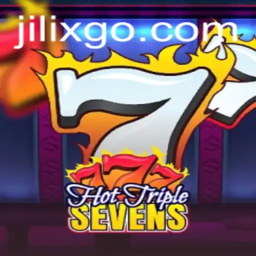 Master the Thrills of HotTripleSevens in a Jilix World